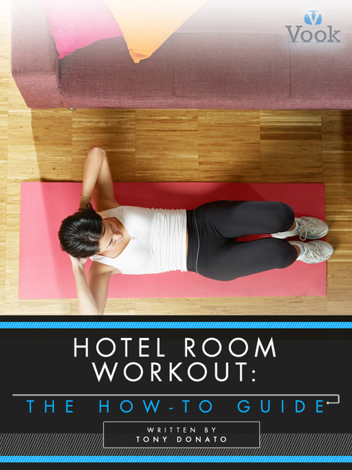 Title details for Hotel Room Workout by Tony Donato - Available